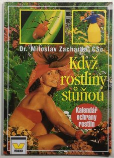 Když rostliny stůňou