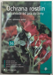 Ochrana rostlin na zahradě od jara do zimy