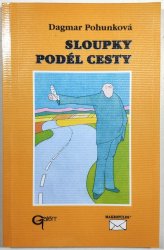 Sloupky podél cesty - 