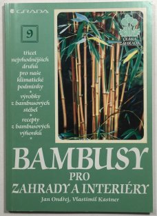 Bambusy pro zahrady a interiéry