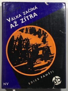 Válka začíná až zítra