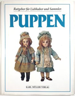Puppen - Ratgeber für Liebhaber und Sammler