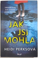 Jak jsi mohla - 