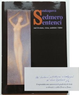 Soukupovo sedmero sentencí nad životem, vírou, uměním i lidmi