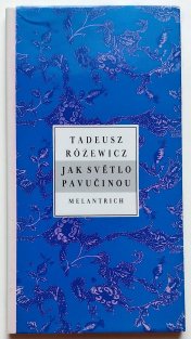 Jak světlo pavučinou