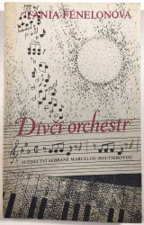 Dívčí orchestr - Svědectví sebrané Marcelou Routierovou 