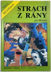 Strach z rány - 