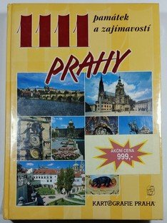 1111 památek a zajímavostí prahy + atlas Praha a okolí