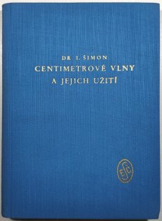 Centimetrové vlny a jejich užití