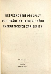 Bezpečnostní předpisy pro práce na elektrických energetických zařízeních