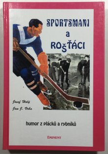 Sportsmani a rošťáci