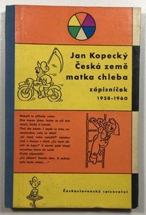 Česká země - matka chleba,  zápisníček 1958-1960