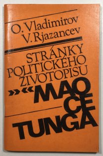 Stránky politického životopisu Mao  Ce-Tunga