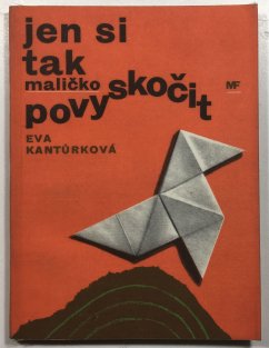 Jen si tak maličko povyskočit