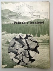 Pokrok v lesnictví - 