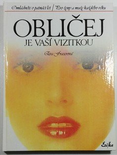 Obličej je vaší vizitkou