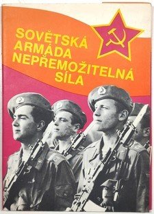 Sovětská armáda - nepřemožitelná síla