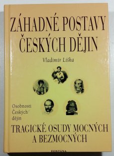 Záhadné postavy českých dějin I.