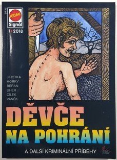 Krimi Signál 1/2018 - Děvče na pohrání a další kriminální příběhy