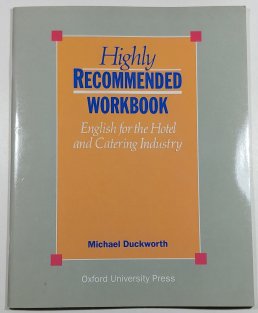 Highly Recommended Workbook - English for the Hotel and Catering Industry