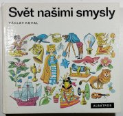 Svět našimi smysly - 