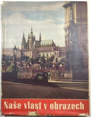 Naše vlast v obrazech - Sborník historických památek Československa