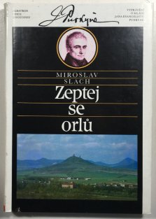 Zeptej se orlů - vyprávění o mládí Jana Evangelisty Purkyně