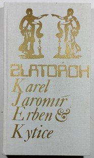 Zlatoroh - Kytice, Karel Jaromír Erben