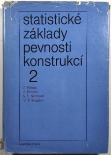 Statistické základy pevnosti konstrukcí 2