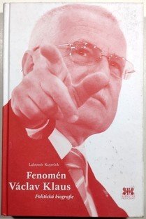 Fenomén Václav Klaus - Politická biografie