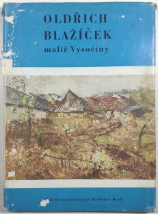 Oldřich Blažíček - malíř Vysočiny