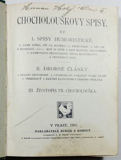Chocholouškovy spisy XV. - Spisy humoristické / Drobné články / Životopis Pr.Chocholouška