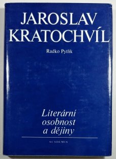 Jaroslav Kratochvíl - Literární osobnost a dějiny