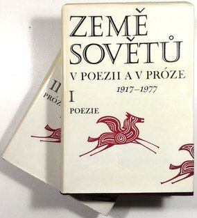 Země sovětů v poesii a v próze I.+II.