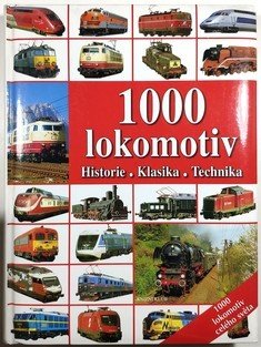 1000 lokomotiv - historie, klasika, technika