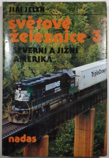 Světové železnice 3 - severní a jižní Amerika