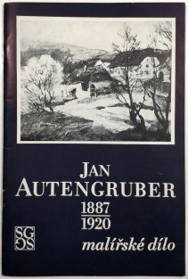 Jan Autengruber 1887-1920 - malířské dílo