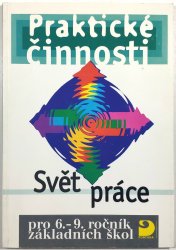 Praktické činnosti pro 6.-9.r ZŠ - Svět práce - 