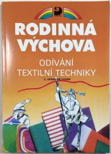 Rodinná výchova - odívání, textilní techniky