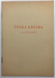 Česká kresba 19. století - 13. putovní výstava