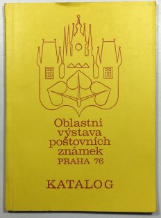 Oblastní výstava poštovních známek Praha 76 katalog
