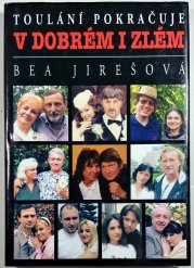 Toulání pokračuje v dobrém i zlém - 