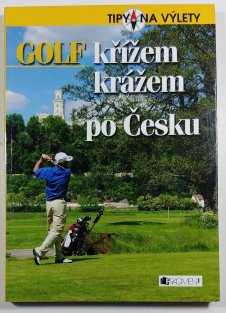 Golf křížem krážem po Česku