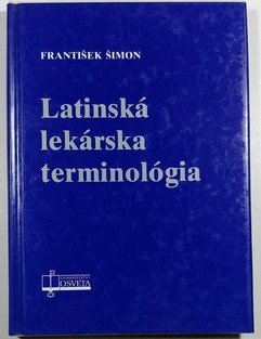Latinská lékarska terminologia ( slovensky )