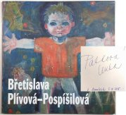 Břetislava Plívová-Pospíšilová - 