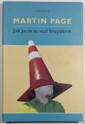 Jak jsem se stal hlupákem - 