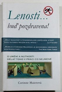 Lenosti... buď pozdravena!