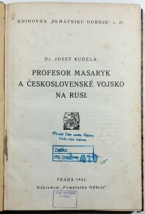 Profesor Masaryk a československé vojsko na Rusi