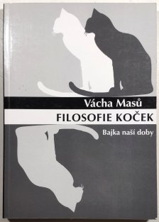 Filosofie koček - Bajka naší doby