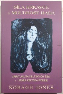 Síla krkavce a moudrost hada
